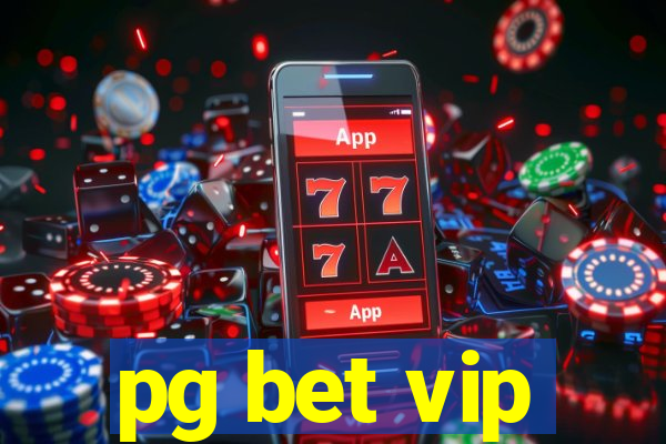 pg bet vip